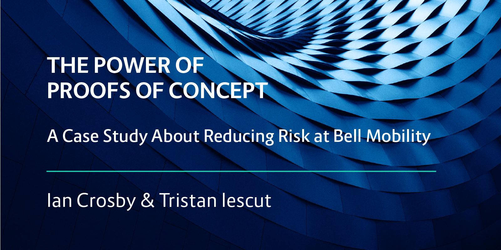 The Power of Proofs of Concept Bell Mobility case study